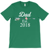 Dad est.2018 T-Shirt