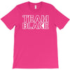 team blake T-Shirt