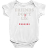 friends don't lie Baby Onesie