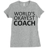 worlds okayest coach Ladies Fitted T-Shirt