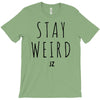 Juanpa Zurita Stay Weird T-Shirt
