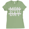 mon day Ladies Fitted T-Shirt