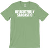 delightfully sarcastic T-Shirt