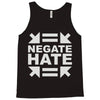 negate hate Tank Top