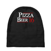 pizza and beer '16 Baby Beanies