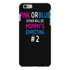 pink or blue mommy is expecting number 2 new iPhone 6 Plus/6s Plus Case