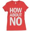 how about no Ladies Fitted T-Shirt
