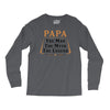 papa the man the myth the legend Long Sleeve Shirts