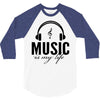 music is my life 3/4 Sleeve Shirt