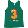 i can't even Tank Top