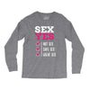 SEX YES HOT SEX SAFE SEX GREAT SEX Long Sleeve Shirts