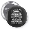 Real Kings Are Born On October 29 Pin-back button