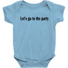 let's go to the party Baby Bodysuit
