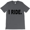 i ride T-Shirt