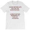 goog mom great mom T-Shirt