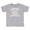 Smartass May Girl Toddler T-shirt