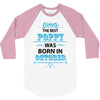The Best Poppy Was Born In October 3/4 Sleeve Shirt
