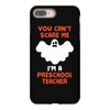 Halloween You Cant Scare Me Im A Preschool Teacher iPhone 8 Plus