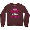 The Best Grammy Was Born In Sebtember Crewneck Sweatshirt