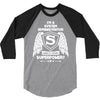 I'm A System Administrator What's Your Superpower ? 3/4 Sleeve Shirt