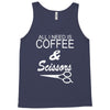 all i need is coffee sciossors Tank Top