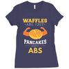 waffles are just pancakes with abs Ladies Fitted T-Shirt