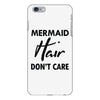 mermaid hair don't care iPhone 6/6s Plus Case