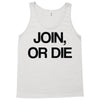 join, or die Tank Top