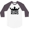 retired king 3/4 Sleeve Shirt