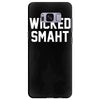 wicked smaht funny Samsung Galaxy S8 Plus