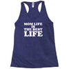 mom life is the best life Racerback Tank