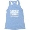 grandad get you in more trouble Racerback Tank