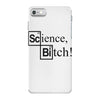 science bitch (2) iPhone 7 Case