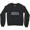 behold fartacus Crewneck Sweatshirt