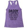 I Love You Daddy Racerback Tank