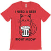 RIGHT MEOW BEER CAT T-Shirt