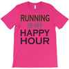 running is my happy hour T-Shirt
