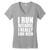 i run because i really like beer Women's V-Neck T-Shirt