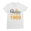 queens are born in october 1969 Ladies Fitted T-Shirt