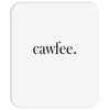 cawfee Mousepad
