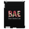 Bae Best Auntie Ever iPad 3 and 4 Case