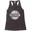 worlds greatest farter father Racerback Tank