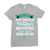 i don't have stepdaughter funny gift for stepdad. Ladies Fitted T-Shirt