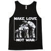 make love not war at at Tank Top