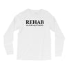 funny t shirt rehab is for quitters rude tee offensive shirt Long Sleeve Shirts