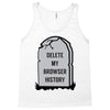 delete my browser history Tank Top
