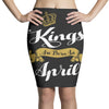 kings are born in april Pencil Skirts