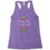 i'm not short i'm elf sized Racerback Tank