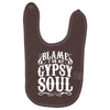 blame it on my gypsy soul Baby Bibs