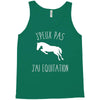 j'peux pas j'ai &eacute;quitation blc Tank Top